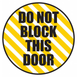 "Do Not Block This Door" Floor Sign