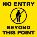 "No Entry Beyond This Point" Floor Sign, 12"