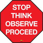 "Stop Think Observe Proceed" Floor Sign
